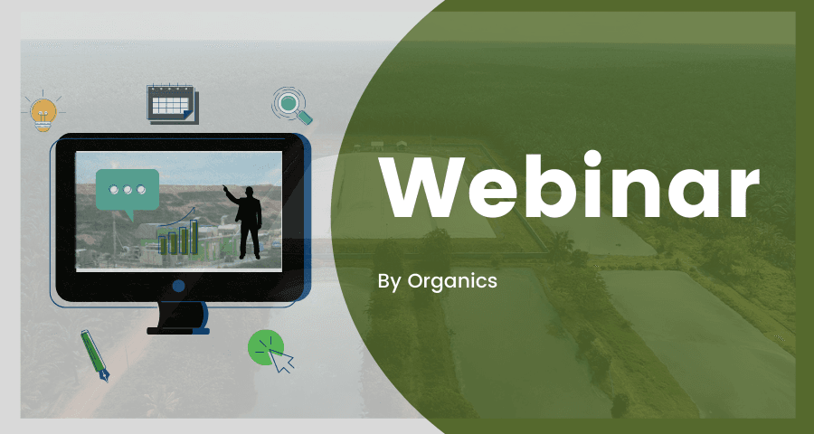 Organics webinars